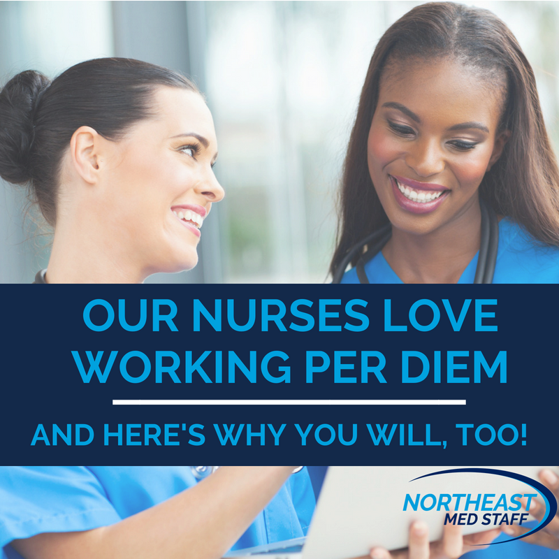 Blog Post 5 Benefits of Working Per Diem Northeast Med Staff