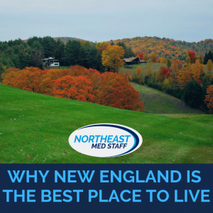 New England Best Place to Live | Northeast Med Staff